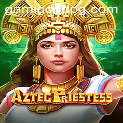 Descubra AztecPriestess: A Mais Nova Aventura da Gamigood